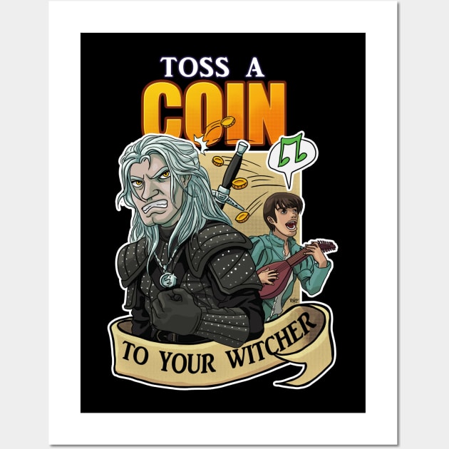 Toss a Coin (in) to your Witcher Wall Art by RafaDG